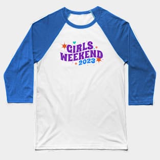 Girls weekend 2023 Retro Type Baseball T-Shirt